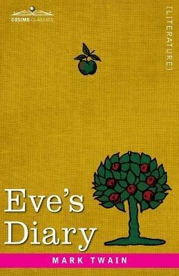 Eve's Diary: Translated from the Original Ms - Mark Twain - cover