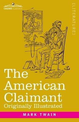 The American Claimant: Originally Illustrated - Mark Twain - cover