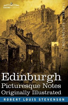Edinburgh: Picturesque Notes - Robert Louis Stevenson - cover