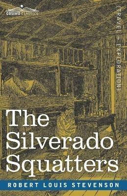 The Silverado Squatters - Robert Louis Stevenson - cover