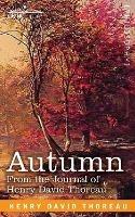 Autumn: From the Journal of Henry David Thoreau - Henry David Thoreau - cover