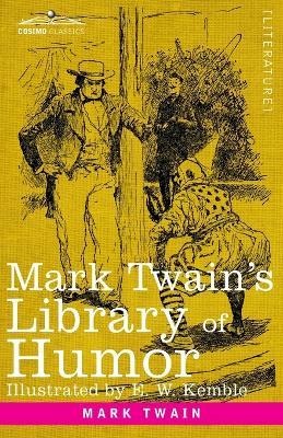 Mark Twain's Library of Humor: Originally Illustrated - Mark Twain - cover