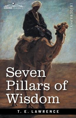 Seven Pillars of Wisdom: A Triumph - T E Lawrence - cover