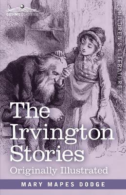 The Irvington Stories - Mary Mapes Dodge - cover