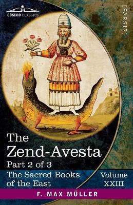 The Zend-Avesta, Part II: The Mahavagga, V-X and the Kullavagga I-III - cover