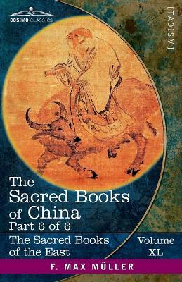 The Sacred Books of China, Part VI: The Texts of Taoism, Part 2 of 2-The Writings of Kwang Tze, (Books XVII-XXXIII), The Tâi-Shang Tractate of Actions and their Retribution - cover