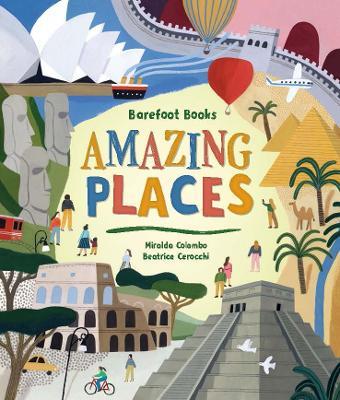 Barefoot Books Amazing Places - Miralda Colombo - cover