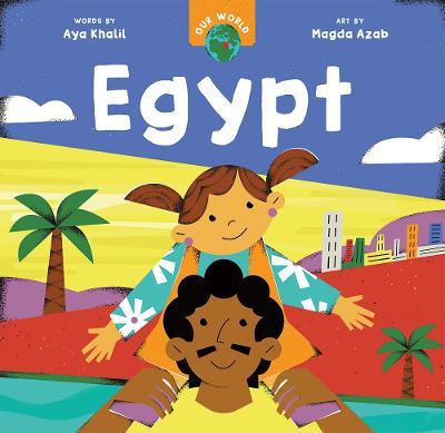 Our World: Egypt - Aya Khalil - cover