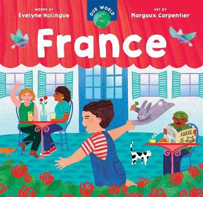 Our World: France - Evelyne Holingue - cover