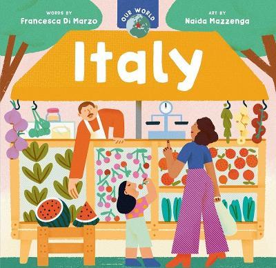 Our World: Italy - Francesca Di Marzo - cover