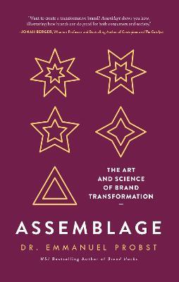 Assemblage: The Art and Science of Brand Transformation - Emmanuel Probst - cover