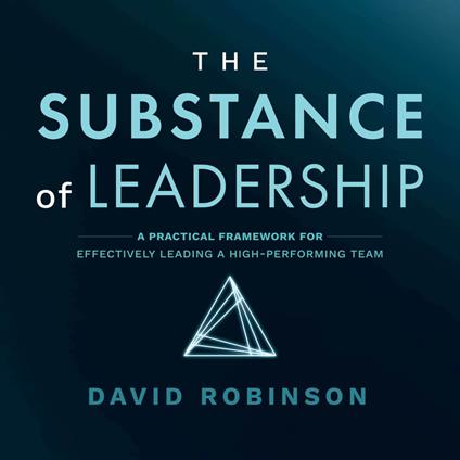 The Substance of Leadership