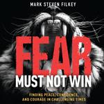 Fear Must Not Win