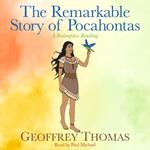 The Remarkable Story of Pocahontas