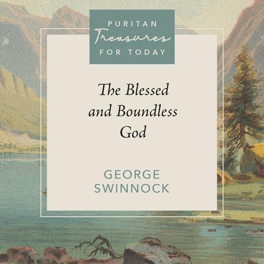 The Blessed and Boundless God