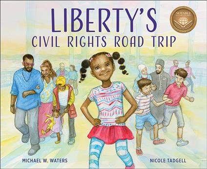 Liberty's Civil Rights Road Trip - Michael W. Waters,Nicole Tadgell - ebook