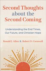 Second Thoughts about the Second Coming