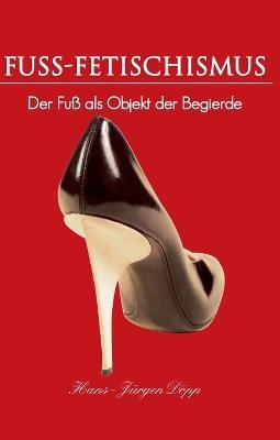 Fuss-Fetischismus - Hans-Jürgen Döpp - cover