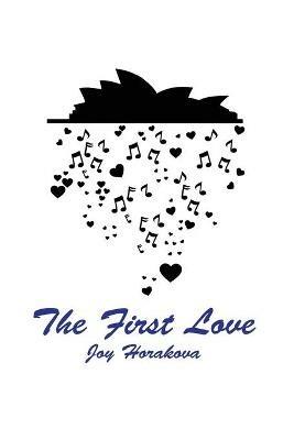 The First Love - Joy Horakova - cover