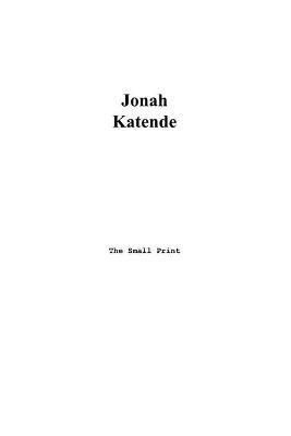 The Small Print - Jonah Katende - cover