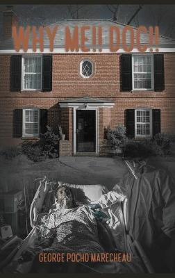 Why Me!! Doc!! - George Pocho Marecheau - cover