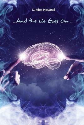 ...And the Lie Goes On... - D Alex Kouassi - cover