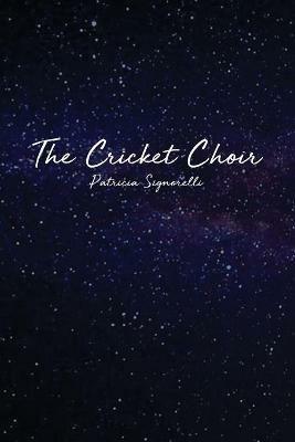 The Cricket Choir - Patricia Signorelli - cover
