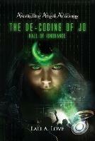 The De-Coding of Jo: Hall of Ignorance - Lali A. Love - cover