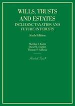 Wills, Trusts and Estates Including Taxation and Future Interests