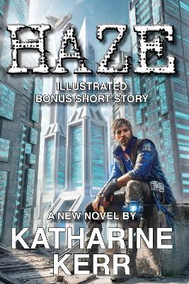 Haze: Illustrated with Bonus Short Story - Katharine Kerr - cover