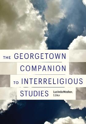 The Georgetown Companion to Interreligious Studies - cover