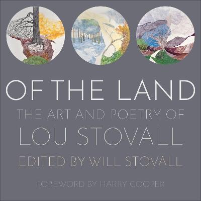 Of the Land: The Art and Poetry of Lou Stovall - cover