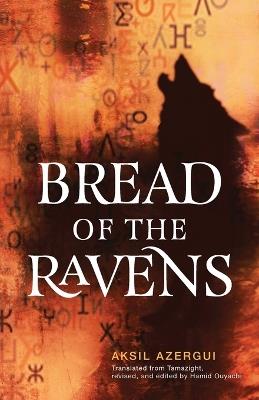 Bread of the Ravens - Aksil Azergui - cover