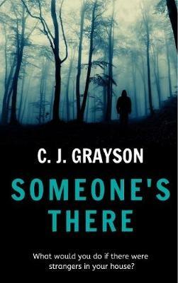 Someone's There - C J Grayson - cover