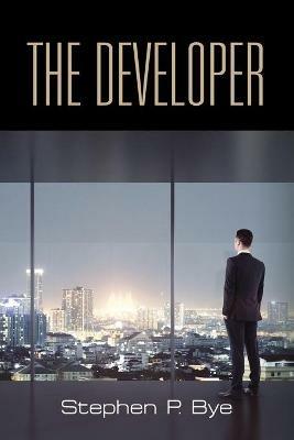 The Developer - Stephen P Bye - cover