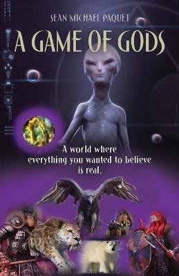 A Game of Gods - Sean Michael Paquet - Libro in lingua inglese -  Booklocker.com 
