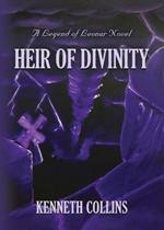 Heir of Divinity: A Legend of Levnar Novel