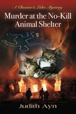 Murder at the No-Kill Animal Shelter