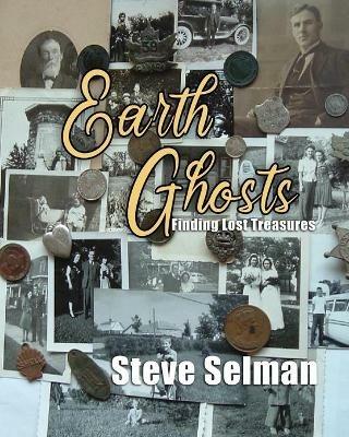 Earth Ghosts: The Search Begins - Steve Selman - cover