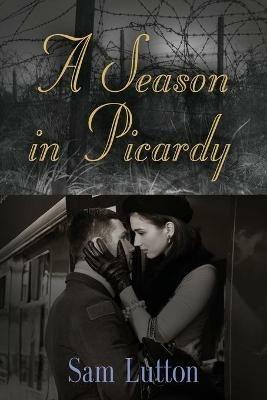 A Season in Picardy - Sam Lutton - cover