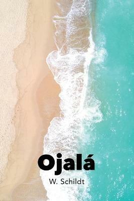 Ojala´ - W Schildt - cover