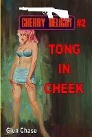 Cherry Delight #2: Tong In Cheek - Glen Chase - cover