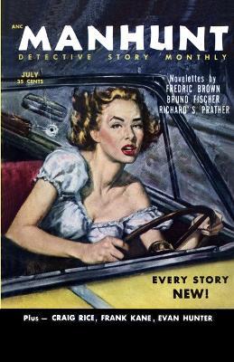 Manhunt, July 1953 - Fredric Brown,Bruno Fischer,Frank Kane - cover