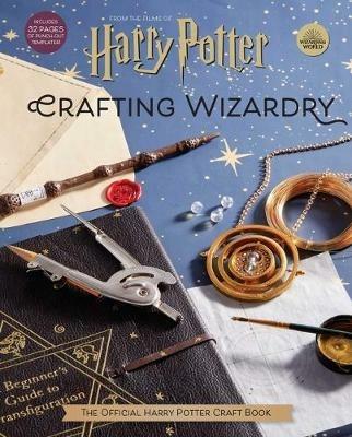 Harry Potter: Crafting Wizardry: The Official Harry Potter Craft Book - Jody Revenson - cover