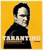 Tarantino: A Retrospective: Revised and Expanded Edition