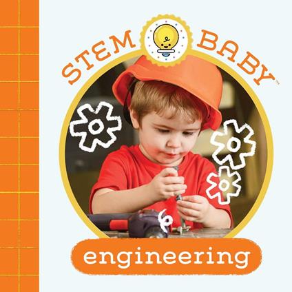 STEM Baby: Engineering - Teresa Bonaddio,Dana Goldberg - ebook
