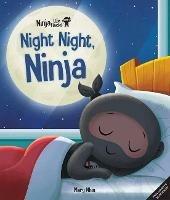 Ninja Life Hacks: Night Night Ninja - Mary Nhin - cover