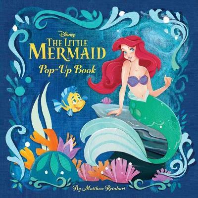 Disney Princess: The Little Mermaid Pop-Up Book to Disney: The Little Mermaid Pop-Up Book - Matthew Reinhart - cover