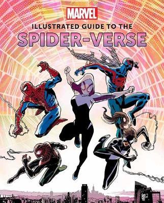 Marvel: Illustrated Guide to the Spider-Verse - Marc Sumerak - cover