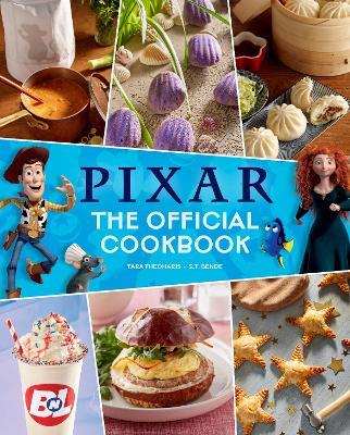 Pixar: The Official Cookbook - Tara Theoharis,S. T. Bende - cover